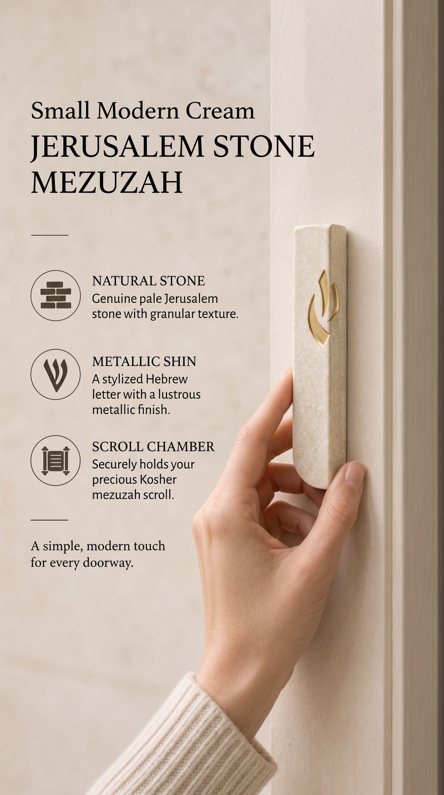 hand holds the Small Modern Cream Jerusalem Stone Mezuzah beside a light doorpost, showing its narrow stone body and gold Shin alongside graphic callouts about the natural stone and scroll chamber
